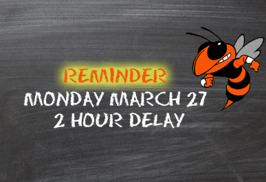 2 Hour Delay March 27
