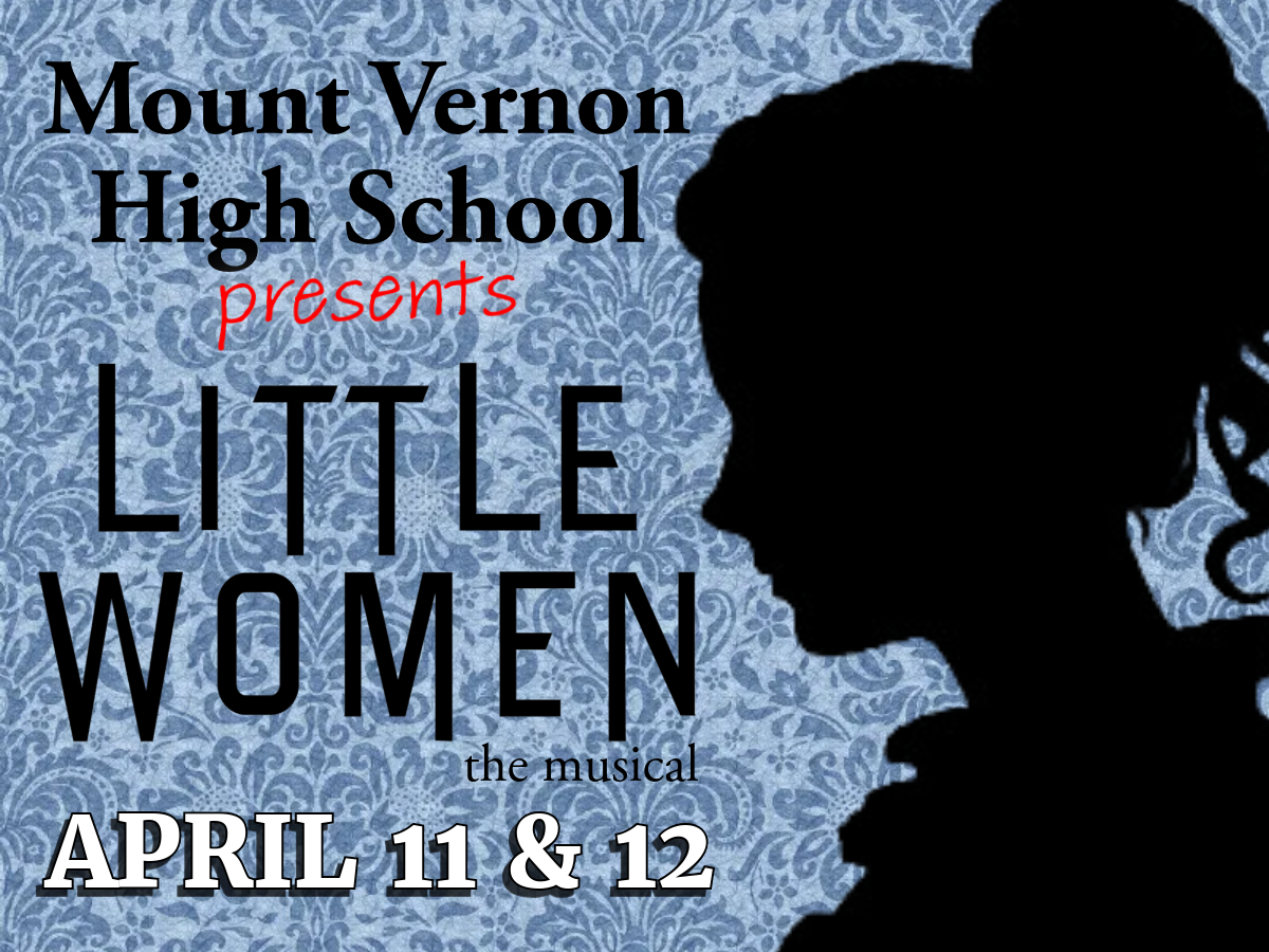 Mount Vernon High School presents Little Women the Musical, April 11 & 12