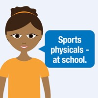Drawing of older girl with Sports physicals at school call out.